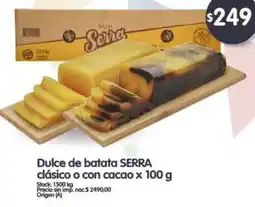 Supermercados Buenos Días SERRA Dulce de batata clásico o con cacao oferta