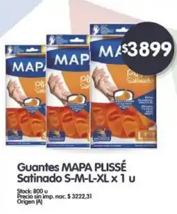 Supermercados Buenos Días MAPA PLISSÉ Guantes Satinado S-M-L-XL x 1 u oferta