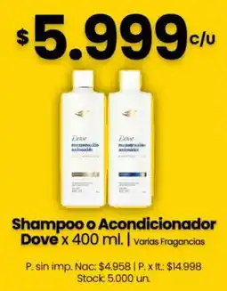 Changomas Dove shampoo o acondicionador oferta