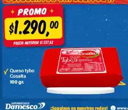 Supermercados Damesco Cosalta queso tybo argentino oferta