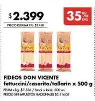 Disco Don vicente - fideos don vicente fettuccini/caserito/tallarin oferta