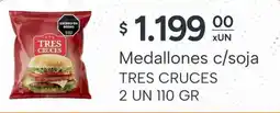 El Milagro Mayorista Tres cruces medallones c/soja oferta