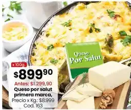 Coto Queso por salud primera marca, precio x kg.: $8.999 cod. 163 oferta