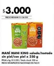Disco Maní mani king salado/tostado sin piel/con piel oferta