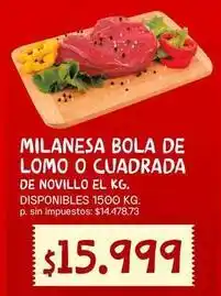 Milanesa bola de lomo o cuadrada de novillo