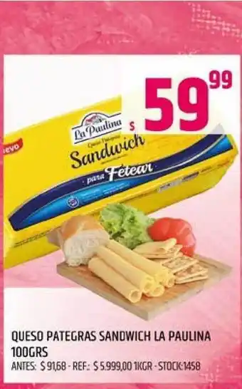 Supermercados Todo La Paulina Queso Pategras Sandwich 100grs oferta