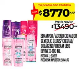 Supermercados DIA Elvive shampoo / acondicionador glycolic gloss / cristal / colágeno / dream liso oferta