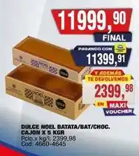 Maxiconsumo Noel - dulce noel batata/bat/choc. cajon x 5 kgr oferta