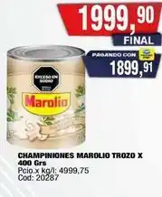 Maxiconsumo Marolio - champiniones trozo oferta