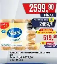 Maxiconsumo Mana - galletitas mana vain.liv. x 408 gr oferta