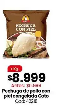 Coto Coto - pechuga de pollo con piel congelada oferta
