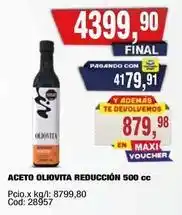 Maxiconsumo Oliovita - acето oliovita reducción 500 cc oferta
