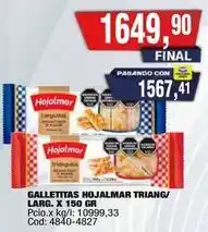 Maxiconsumo Hojalmar - galletitas hojalmar triang/larg. x 150 gr oferta