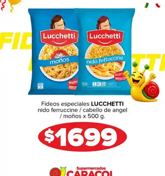 Lucchetti fideos especiales nido ferruccine / cabello de angel / moños