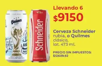 Schneider cerveza rubia, o Quilmes clásica