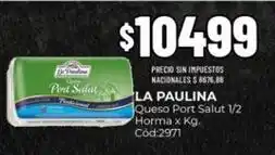 Diarco La paulina - queso port salut 1/2 horma x kg. cód:2971 oferta
