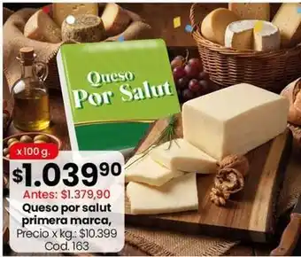 Queso por salud primera marca, cod. 163