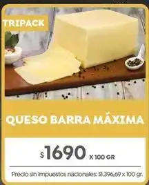 Queso barra máxima