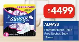 Nini Mayorista Always protector diario triple prot. noches suav. oferta