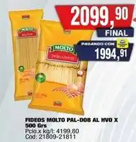 Maxiconsumo Molto - fideos pal-dob al hvo x 500 grs oferta