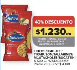 Carrefour Matarazzo fideos spaguetti/tirabuzón/tallarines/mostacholes/bucattini oferta
