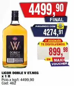 Maxiconsumo Doble v licor oferta