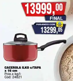 Maxiconsumo Ilko cacerola c/tapa oferta