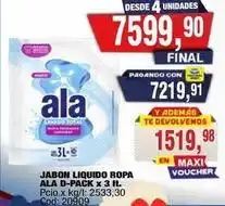 Maxiconsumo Ala - jabon liquido ropa ala d-pack x 3 it. pcio.x kg/l: 2533,30 cod: 20909 oferta