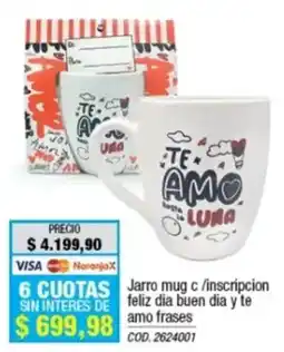 Rio Shop Deco Jarro mug c/inscripcion feliz dia buen dia y te amo frases oferta