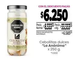 La Anonima La anónima cebollitas dulces oferta