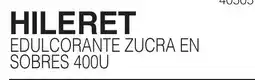 Masivos Hileret edulcorante zucra en sobres 400u oferta