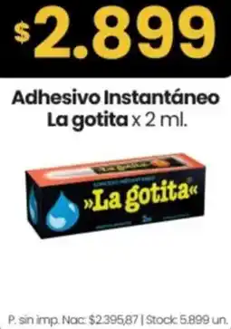 Changomas La gotita adhesivo instantáneo oferta