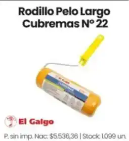 Changomas El Galgo rodillo pelo largo cubremas n° 22 oferta