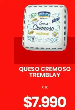 Super Nataly Tremblay queso cremoso tradicional oferta