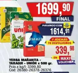 Maxiconsumo Taragui yerba mañanita - unión oferta