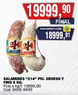Maxiconsumo Salamines 214 pic. grueso y fino x kg. oferta