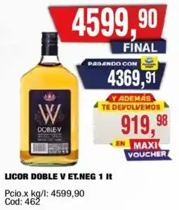 Maxiconsumo Doble v licor oferta