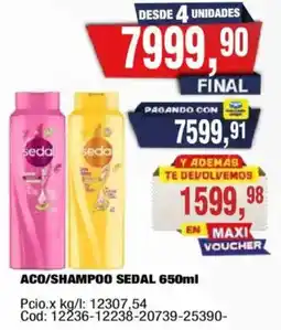 Maxiconsumo Sedal aco/shampoo oferta