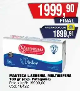 Maxiconsumo La serenisima manteca l. serenis. multidefens oferta