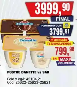 Maxiconsumo Danette postre vs sab oferta