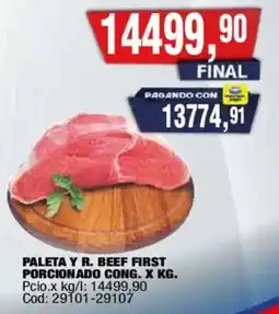 Maxiconsumo Paleta y r. beef first porcionado cong. oferta