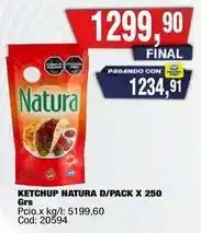 Maxiconsumo Natura - ketchup d/pack x 250 grs cod: 20594 oferta