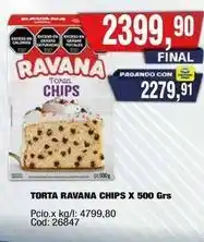 Maxiconsumo Ravana - torta ravana chips oferta
