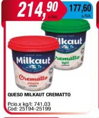 Maxiconsumo Queso Milkaut Crematto oferta