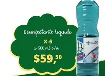 Supermercados A Granel X-5 Desinfectante liquido x 500ml c/u oferta