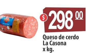 Autoservicio Capo Queso de Cerdo La Casona x kg. oferta