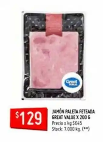Changomas Great Value Jamón Paleta Feteada x 200g oferta