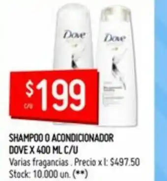 Changomas Dove Shampoo o Acondicionador x 400ml c/u oferta
