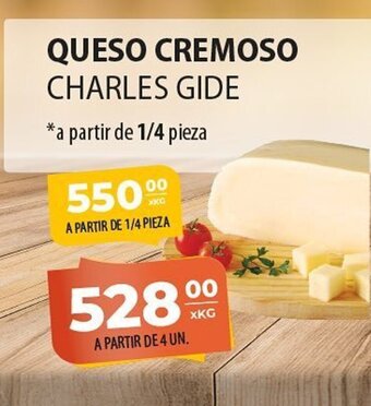 El Milagro Mayorista Queso Cremoso Charles Gide a partir de 1/4 pieza oferta