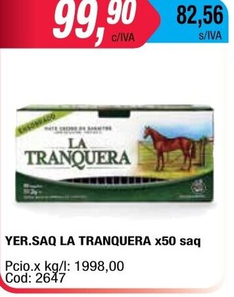 Maxiconsumo La Tranquera Yer. Saq x50 saq oferta